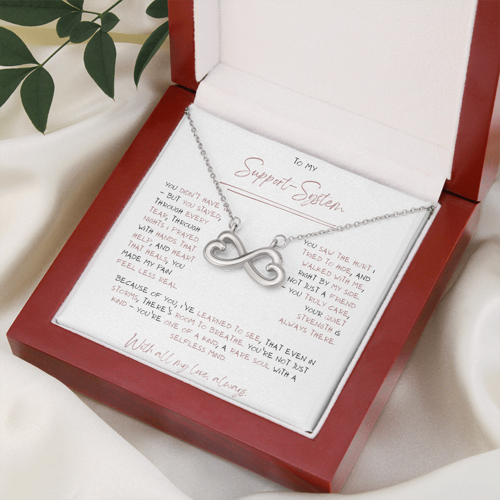 Support System, Selfless Mind