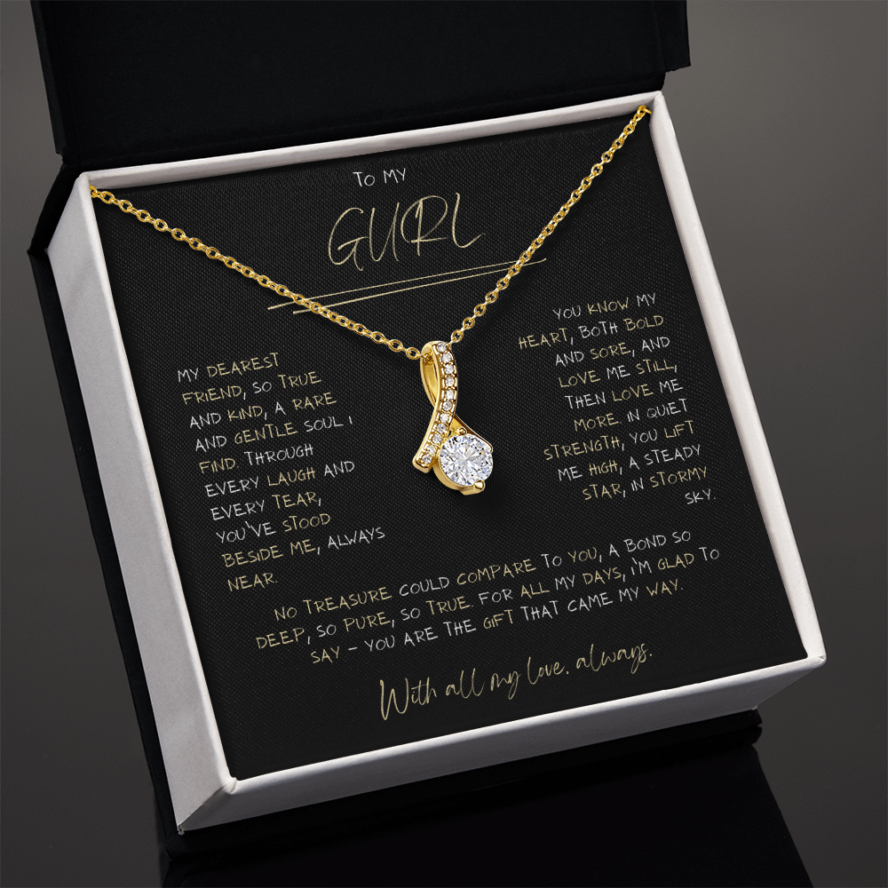 Gurl, Dearest Friend